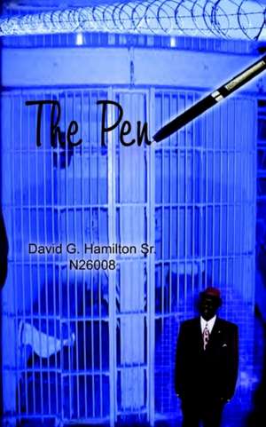 The Pen de David G. Hamilton Sr