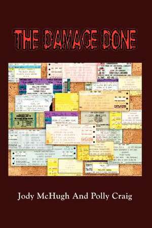 The Damage Done de Jody McHugh