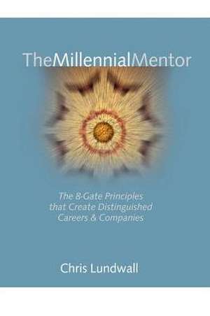 The Millennial Mentor de Chris Lundwall