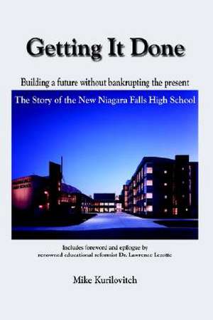 Getting It Done de Mike Kurilovitch