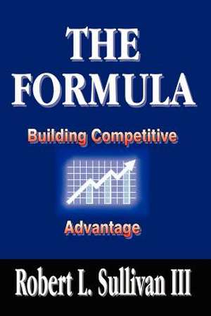 The Formula de Robert L. III Sullivan