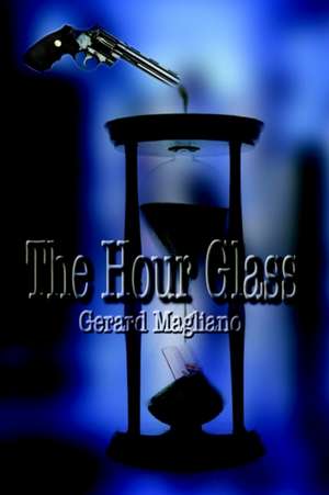 The Hour Glass de Gerard Magliano