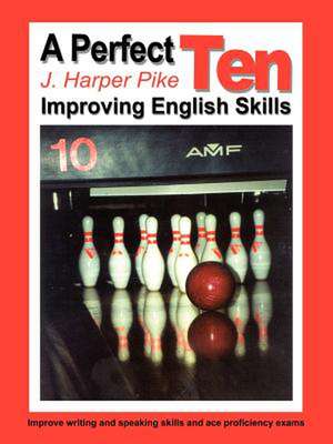 A Perfect Ten de J. Harper Pike