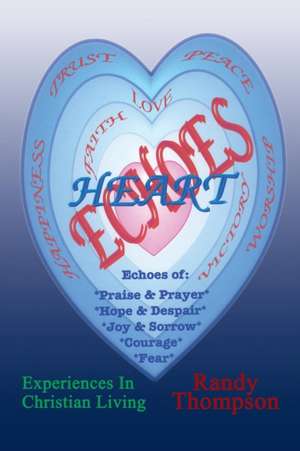 Heart Echoes de Randy Thompson