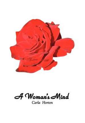 A Woman's Mind de Carla Horton