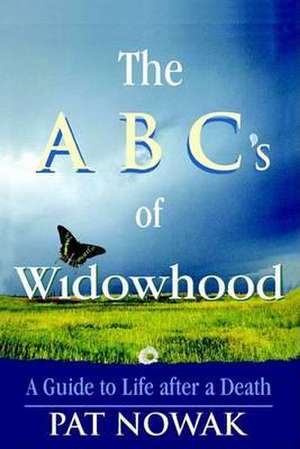 The ABC's of Widowhood de Pat Nowak