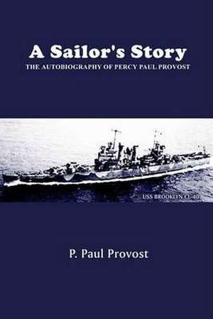 A Sailor's Story de P. Paul Provost