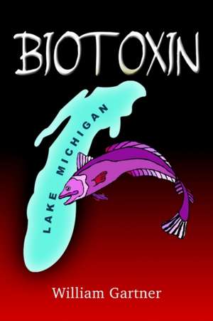 Biotoxin de William Gartner