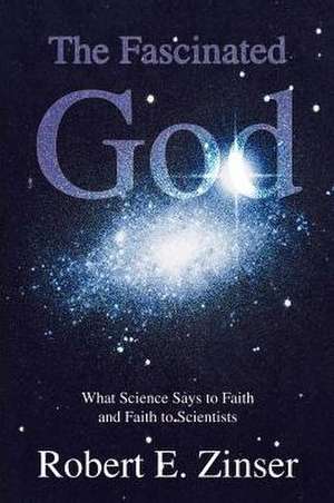 The Fascinated God de Robert E. Zinser