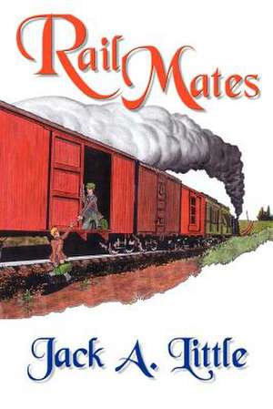 Rail Mates de Jack A. Little