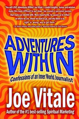 Adventures Within de Joe Vitale