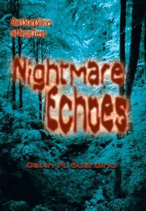 Nightmare Echoes de Dawn M Guardino