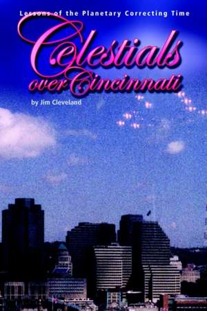 Celestials OVER Cincinnati de Jim Cleveland