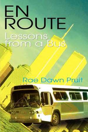 EN ROUTE de Rae Dawn Pruit