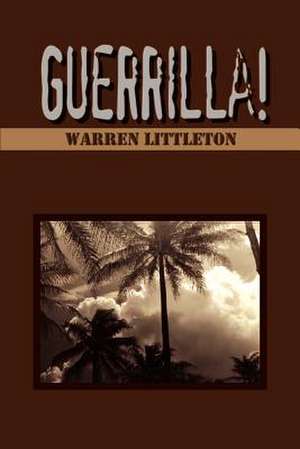 Guerrilla! de Warren Littleton