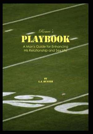 Romeo's Playbook de L. a. Hunter