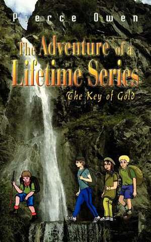 The Adventure of a Lifetime Series de Pierce Owen