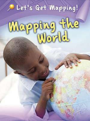 Mapping the World de Melanie Waldron