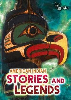 American Indian Stories and Legends de Catherine Chambers