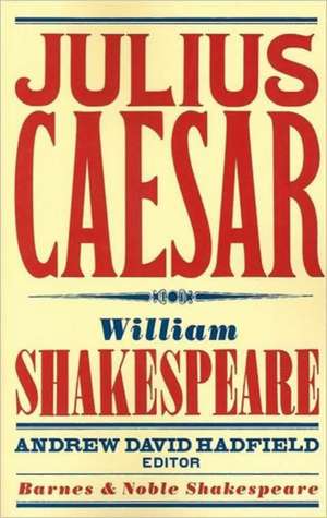 Julius Caesar (Barnes & Noble Shakespeare) de William Shakespeare