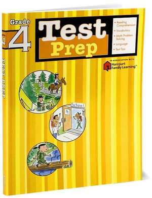 Test Prep: Grade 4 (Flash Kids Harcourt Family Learning) de Flash Kids Editors