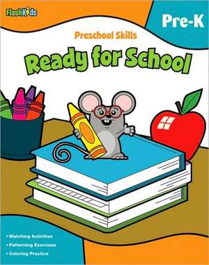 Preschool Skills: Ready for School, Pre-K de Hector Borlasca