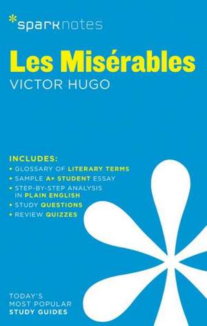 Les Miserables: Antigone, Oedipus Rex, Oedipus at Colonus Sparknotes Literature Guide de Sparknotes