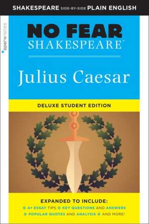 Julius Caesar: No Fear Shakespeare Deluxe Student Edition de Sparknotes