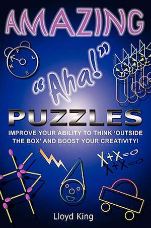 Amazing AHA! Puzzles de Lloyd King