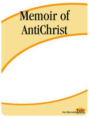 Memoir of Antichrist de Gus Mavroudis