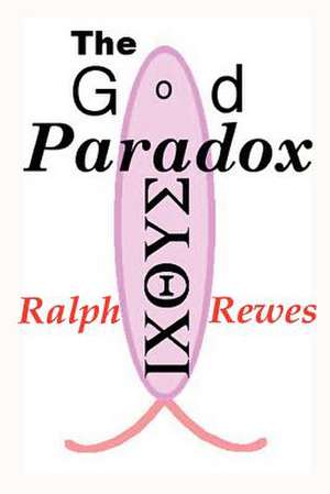 The God Paradox de Ralph Rewes