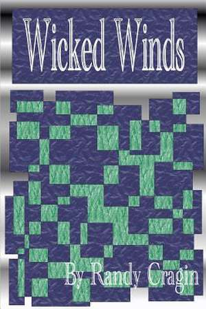 Wicked Winds de Randy Cragin