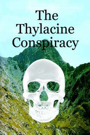 The Thylacine Conspiracy de Gareth Evans