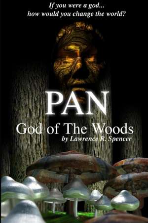 Pan - God of the Woods de Lawrence Spencer