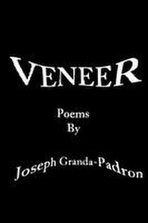 VENEER de Joseph Granda-Padron