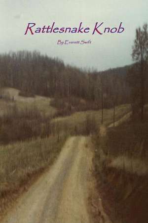 Rattlesnake Knob de Everett Swift