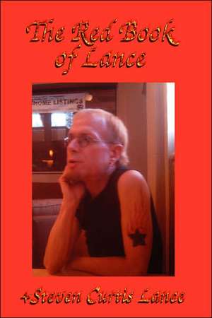 The Red Book of Lance de Steven Curtis Lance