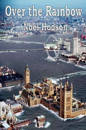 Over the Rainbow de Noel Hodson