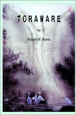 Toraware de Robert W. Norris