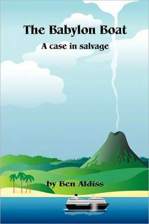 The Babylon Boat: A Case in Salvage de Ben Aldiss