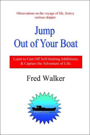 Jump Out of Your Boat de Fred Walker