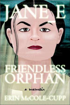 Jane_e, Friendless Orphan: A Memoir de Erin McCole-Cupp