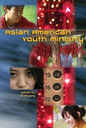 Asian American Youth Ministry de Dj Chuang