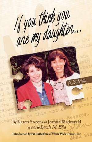 If You Think You Are My Daughter de Jeanne Biedrzycki