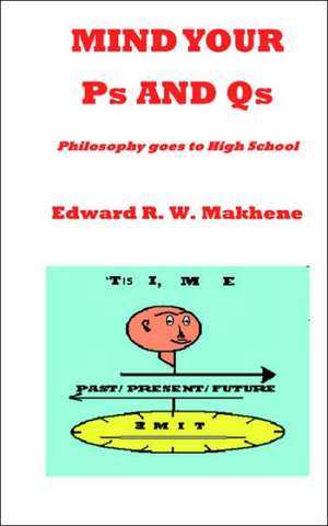 Mind Your PS and QS de Edward R. W. Makhene