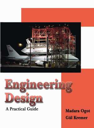 Engineering Design: A Practical Guide de Madara Ogot
