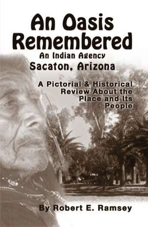 An Oasis Remembered de Robert E. Ramsey