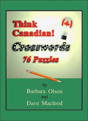 Think Canadian! Crosswords de Barbara Olson