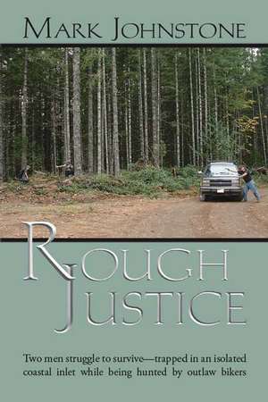 Rough Justice de Mark Johnstone