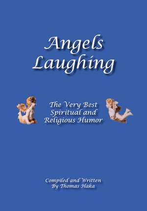 Angels Laughing de Thomas Haka